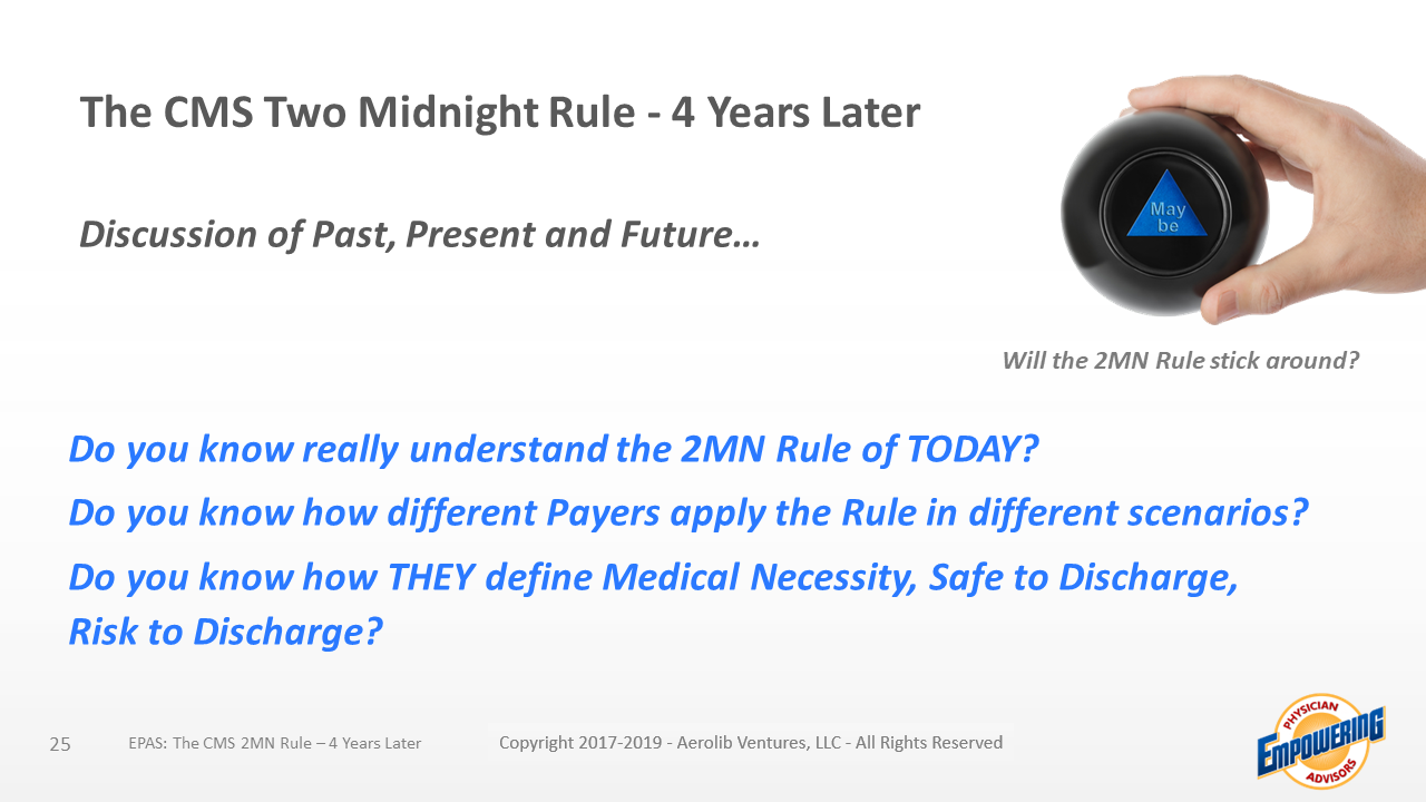 EPAS 11142019 The CMS Two Midnight Rule ‐ 4 Years Later Video